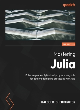 Image for Mastering Julia  : enhance your analytical and programming skills for data modeling and processing with Julia