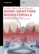 Image for Bone-grafting biomaterials  : autografts, hydroxyapatite, calcium-phosphates, and biocomposites