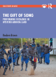 Image for The gift of song  : performing exchange in Western Arnhem land