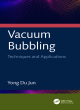 Image for Vacuum bubbling  : techniques and applications