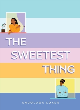 Image for The sweetest thing