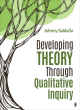 Image for Developing theory through qualitative inquiry