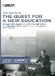 Image for The quest for a new education  : social democracy, educational reforms, and religion in Norway after the Second World War