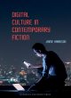 Image for Digital culture in contemporary fiction