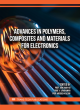 Image for Advances in polymers, composites and materials for electronics
