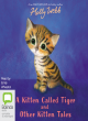 Image for A kitten called Tiger and other kitten tales