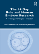 Image for The 14 day rule and human embryo research  : a sociology of biological translation