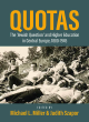 Image for Quotas  : the &quot;Jewish question&quot; and higher education in Central Europe, 1880-1945