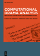Image for Computational drama analysis  : reflecting methods and interpretations