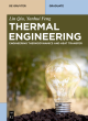 Image for Thermal engineering  : engineering thermodynamics and heat transfer