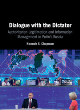 Image for Dialogue with the dictator  : authoritarian legitimation and information management in Putin&#39;s Russia
