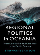 Image for Regional politics in Oceania  : from colonialism and Cold War to the Pacific century