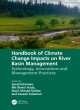 Image for Handbook of climate change impacts on river basin managementTechnology, innovations and management practices