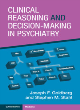 Image for Clinical reasoning and decision-making in psychiatry