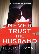 Image for Never trust the husband