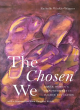 Image for The chosen we  : Black women&#39;s empowerment in higher education