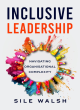 Image for Inclusive Leadership Navigating Organisational Complexity