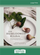 Image for Heirloomed kitchen  : made-from-scratch recipes to gather around for generations