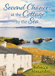 Image for Second Chances At The Cottage By The Sea