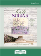 Image for Wild sugar  : seasonal sweet treats inspired by the mountain west