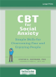 Image for CBT for social anxiety  : simple skills for overcoming fear and enjoying people