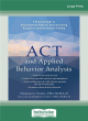 Image for ACT and applied behavior analysis  : a practical guide to ensuring better behavior outcomes using acceptance and commitment training