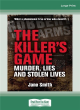 Image for The killer&#39;s game  : murder, lies and stolen lives