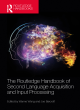 Image for The Routledge handbook of second language acquisition and input processing