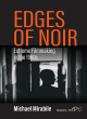 Image for Edges of noir  : extreme filmmaking in the 1960s America