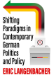 Image for Shifting Paradigms in Contemporary German Politics and Policy