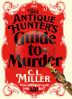 Image for The Antique Hunter&#39;s Guide To Murder