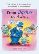Image for From bashes to ashes  : the lie of a Herefordshire policeman &amp; undertaker