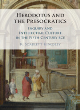 Image for Herodotus and the Presocratics  : inquiry and intellectual culture in the fifth century BCE