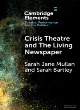 Image for Crisis theatre and the living newspaper