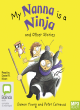 Image for My nanna is a ninja and other stories