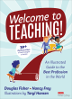 Image for Welcome to teaching!  : an illustrated guide to the best profession in the world