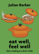 Image for Eat well, feel well  : slow cooking in a short while