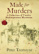 Image for Made for murders  : a collection of twelve Elizabethan mysteries