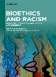 Image for Bioethics and racism  : practices, conflicts, negotiations and struggles