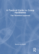 Image for A practical guide to group facilitation  : the threefold approach