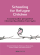 Image for Schooling for refugee children  : a social justice perspective informed by children from syria