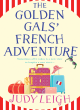 Image for The Golden Gals&#39; French Adventure