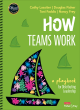 Image for How teams work  : a playbook for distributing leadership