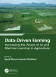 Image for Data-driven farming  : harnessing the power of AI and machine learning in agriculture