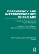 Image for Dependency and interdependency in old age  : theoretical perspectives and policy alternatives