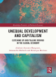 Image for Unequal development and capitalism  : catching up and falling behind in the global economy