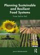 Image for Planning sustainable and resilient food systems  : from soil to soil