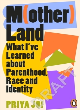 Image for Motherland  : what I&#39;ve learnt about parenthood, race and identity