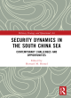 Image for Security dynamics in the South China Sea  : contemporary challenges and opportunities