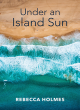 Image for Under an island sun